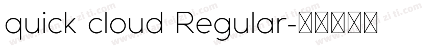 quick cloud Regular字体转换